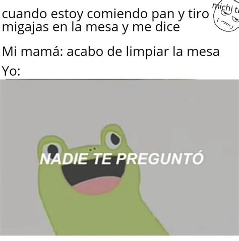 Nadie Te Pregunto Memes Frases Motivadoras Gracioso