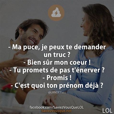 Ma puce je peux te demander un truc Bien sûr mon coeur Tu