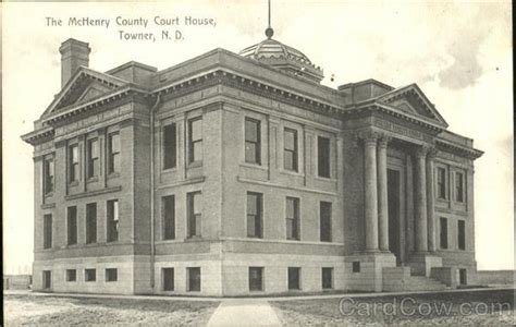 The McHenry County Court House Towner, ND