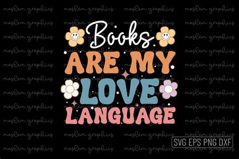 Books Are My Love Language - Retro Book Graphic by Moslem Graphics ...