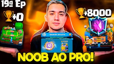 Primeiro Grande Desafio Do Noob Ao Pro Saindo Do A K De Trof Us