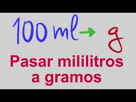 Cuántos son 100 mililitros en gramos Directorio de colegios y