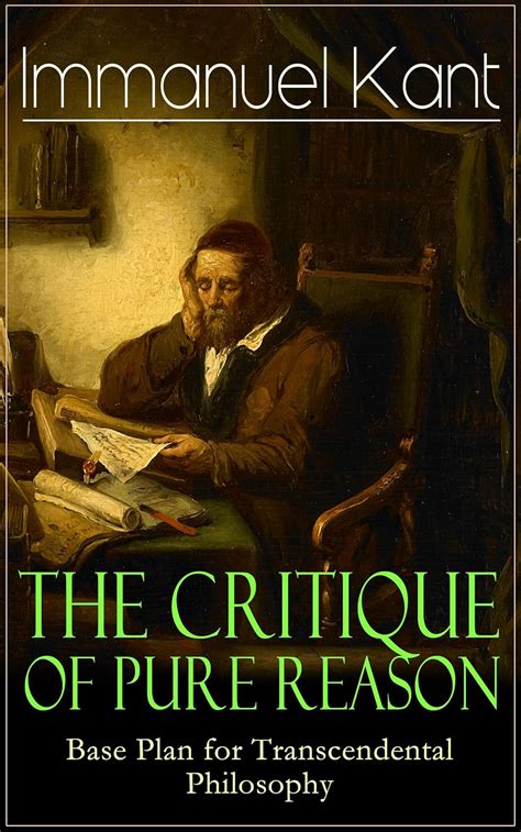 The Critique Of Pure Reason Base Plan For Transcendental Philosophy