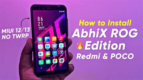 Install Abhix Rog Edition On Any Redmi Poco Devices No Twrp Miui