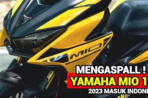 Garpu Tala Memanas New Yamaha Mio Generasi Terbaru Siap Meluncur