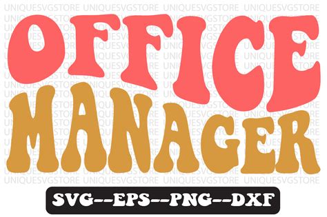 Office Manager Quote Retro Svg Design Graphic By Uniquesvgstore