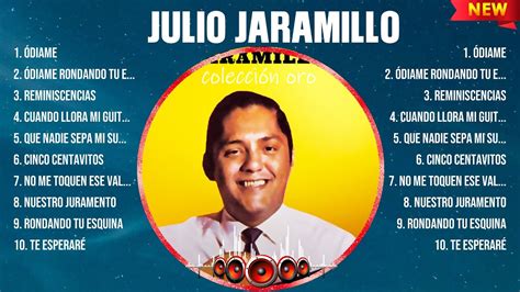 Julio Jaramillo Greatest Hits Full Album Top Opm Biggest Opm Songs