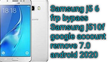 Samsung J5 6 Frp Bypass Google Account Remove YouTube