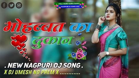 Nagpuri Dj Remix🔹nagpuri Dj Song🔹nagpuri Video Song🔹nagpuri Video Song🔹