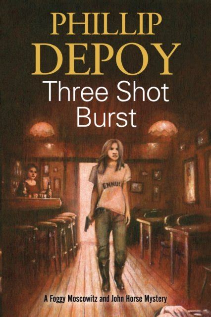 Three Shot Burst Phillip Depoy Książka W Empik