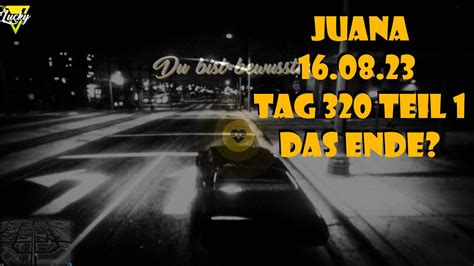 LuckyV GTA RP Juana Das Ende Tag 320 Teil 1 YouTube