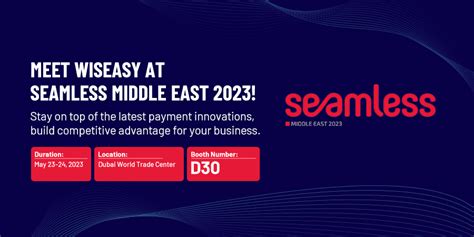 Meet Wiseasy At Seamless Middle East 2023 WISEASY