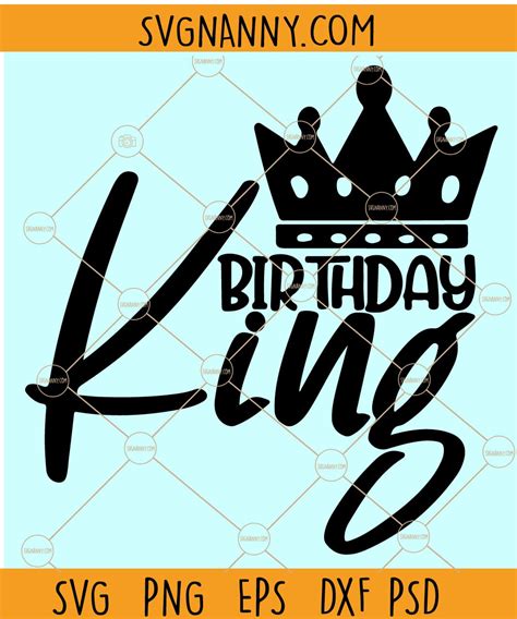 Birthday King SVG, Men Birthday SVG, Birthday SVG, Birthday King SVG ...