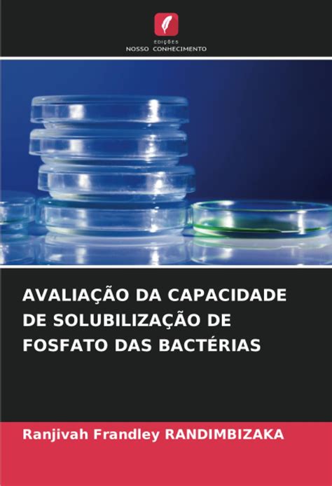 AVALIAÇÃO DA CAPACIDADE DE SOLUBILIZAÇÃO DE FOSFATO DAS BACTÉRIAS