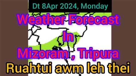 Naktuk Apr Monday A Mizoram Tripura Chhung Khawchin Tlangpui