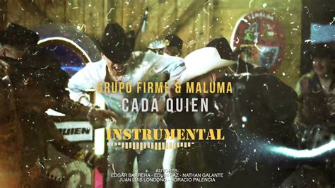 Grupo Firme Maluma Cada Quien INSTRUMENTAL YouTube