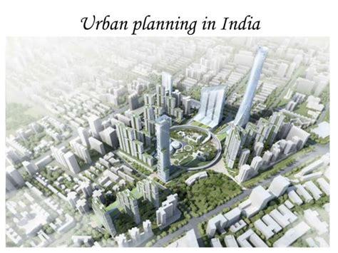 Urban Planning In India Ppt