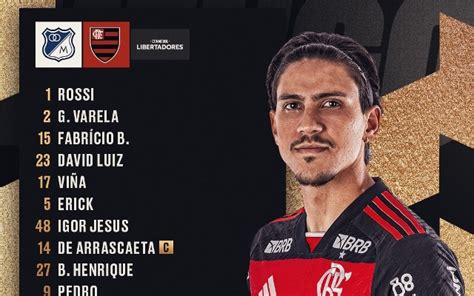 Saiu Flamengo Divulga Escala O Para Jogo Contra Millonarios Em