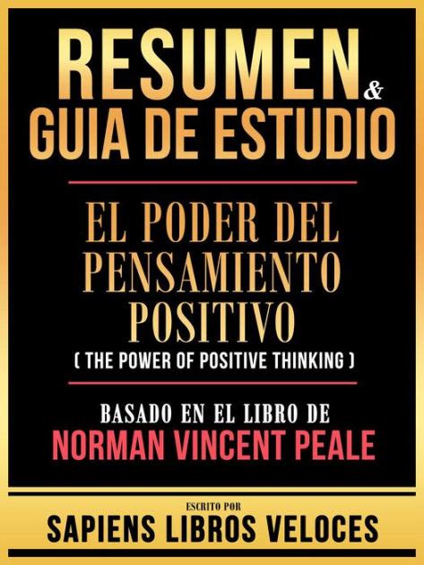 Resumen Guia De Estudio El Poder Del Pensamiento Positivo The