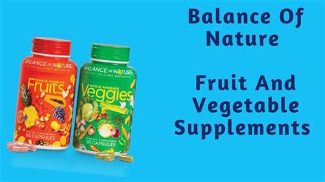 Balance Of Nature Fruit And Vegetable Supplement Youtube