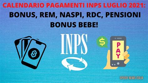 CALENDARIO PAGAMENTI INPS LUGLIO 2021 BONUS REM NASPI RDC