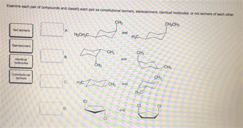 Solved Examine Each Pair Of Compounds And Classify Each Pair Chegg