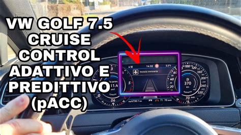 Attivazione Cruise Control Adattivo E Predittivo Pacc Su Tutte Le Vw