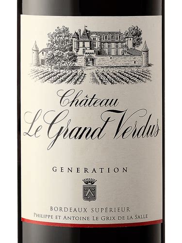 Ch Teau Le Grand Verdus Generation Bordeaux Sup Rieur Vivino Us