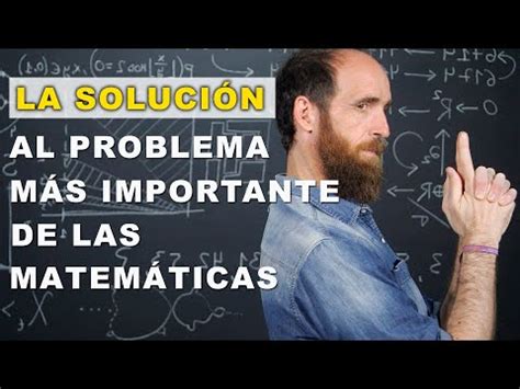 La Soluci N Al Problema M S Importante De La Historia De Las