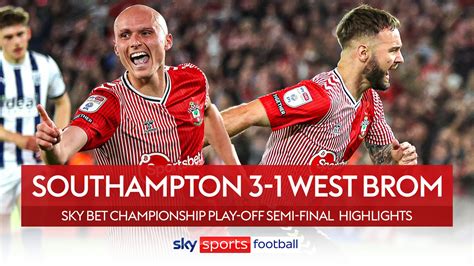 Southampton beat West Brom to secure Wembley spot - WireFan - Your ...