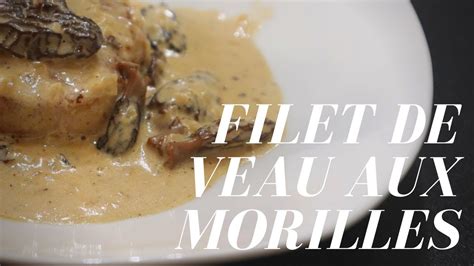 Filet De Veau Aux Morilles Recette Facile Youtube