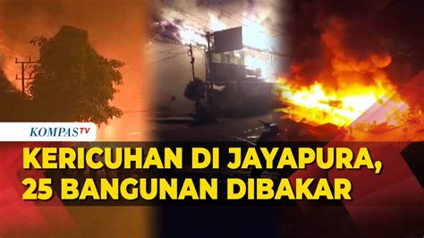 Kericuhan Arak Arakan Jenazah Lukas Enembe Bangunan Dibakar Dan