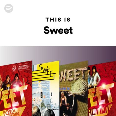 This Is Sweet Playlist By Spotify Spotify