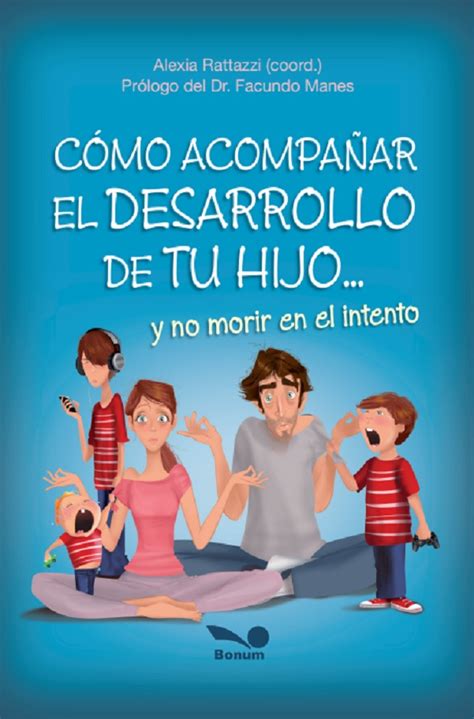 Cómo Acompañar El Desarrollo De Tu Hijo