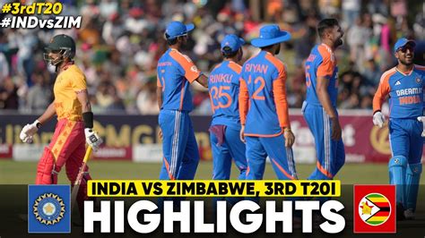 India Vs Zimbabwe Rd T Highlights Ind Vs Zim Ind Vs