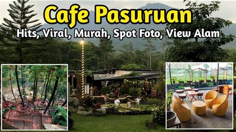 Cafe Pasuruan Terbaru Cafe Pasuruan Viral Cafe Pasuruan Hits Wisata