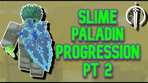 Arcane Lineage Slime Paladin Progression 2 Youtube