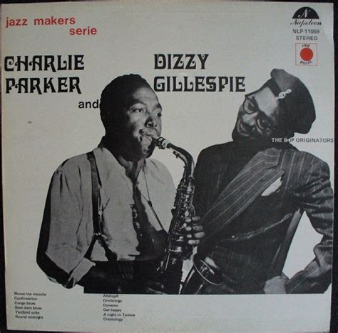 Charlie Parker And Dizzy Gillespie The Bop Originators 1974 Vinyl Discogs