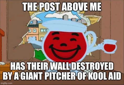 Kool Aid Man Imgflip