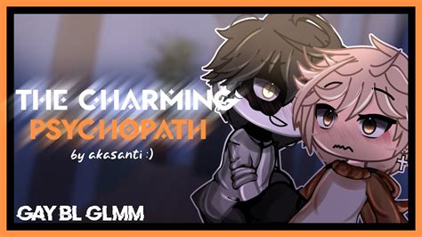 The Charming Psychopath Gay Glmm Bl Glmm Read Desc Youtube