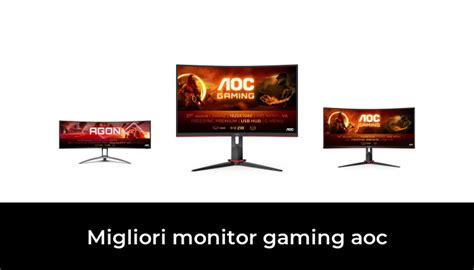 Migliori Monitor Gaming Aoc Nel Recensioni Opinioni Prezzi