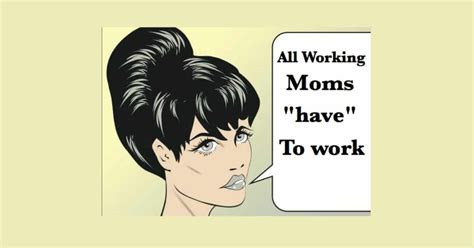 7 Non Negotiable Truths In The Working Mom Vs Sahm Wars Mommyish