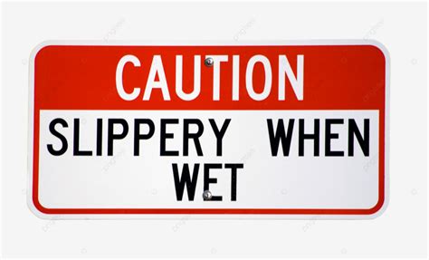 Isolated Caution Slippery When Wet Sign Red Warning Isolated Red Png