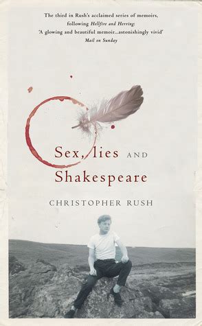 Sex Lies And Shakespeare By Christopher Rush Goodreads