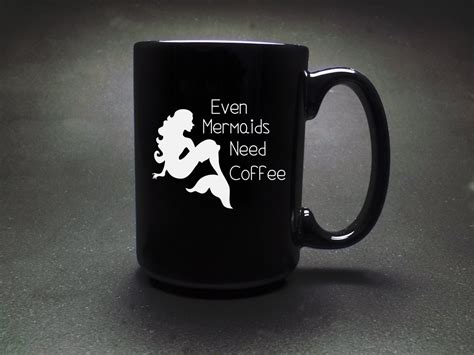 Mermaid Coffee Cup Even Mermaids Need Coffee Custom