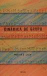 DINAMICA DE GRUPO PSICOLOGIA DE LA CONDUCTA DE LOS PEQUEÑOS GRUPOS