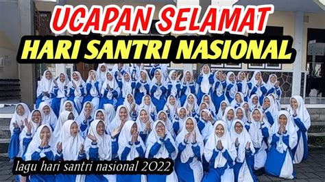 Ucapan Selamat Hari Santri 2022 As Syifa Jalancagak Lagu Hari Santri Nasional Youtube