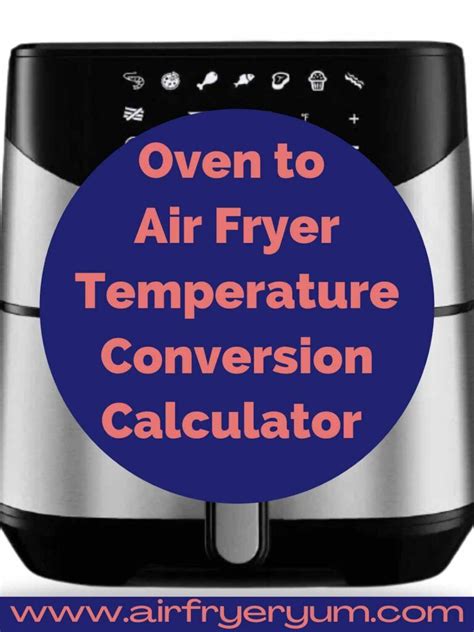 Air Fryer Temperature Conversion Calculator Artofit