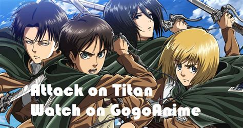 How To Watch Attack On Titan Via Gogoanime App