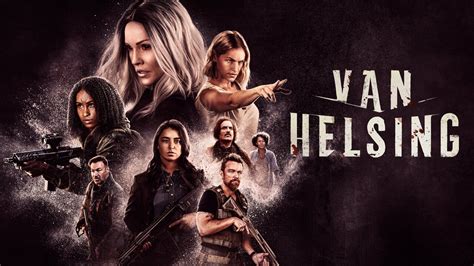 Van Helsing (2016) - Syfy Series - Where To Watch